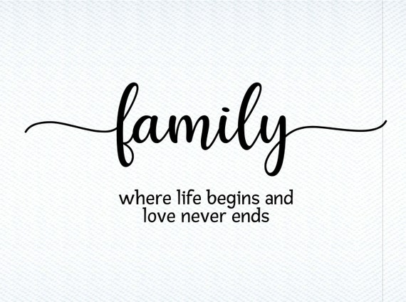 Family Where Life Begins and Love Never Ends SVG Family Svg Etsy