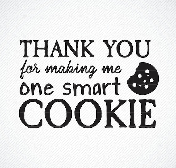 Thanks for Making Me One Smart Cookie SVG Teacher Gift SVG - Denmark
