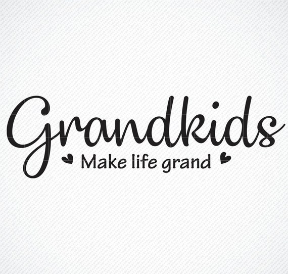 Grandparents Make Life Grand