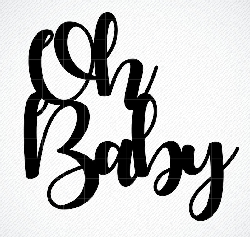 Download Oh Baby svg Cake topper svg Baby Shower svg dxf png | Etsy