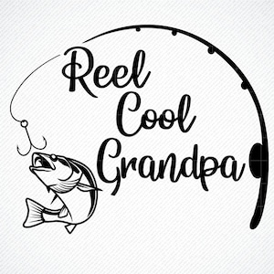Reel Cool Opa svg, Angeln SVG, Papa svg, Papa svg-Datei, DXF Silhouette Print Vinyl Cricut Schneiden SVG T-Shirt Design, Dad svg, Vatertag