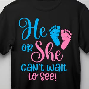 Él o ella no puede esperar a ver Svg, Él o ella png, revelación de género Svg, género del bebé Svg, regalo de revelación de género, niño o niña Svg, embarazo Svg, eps