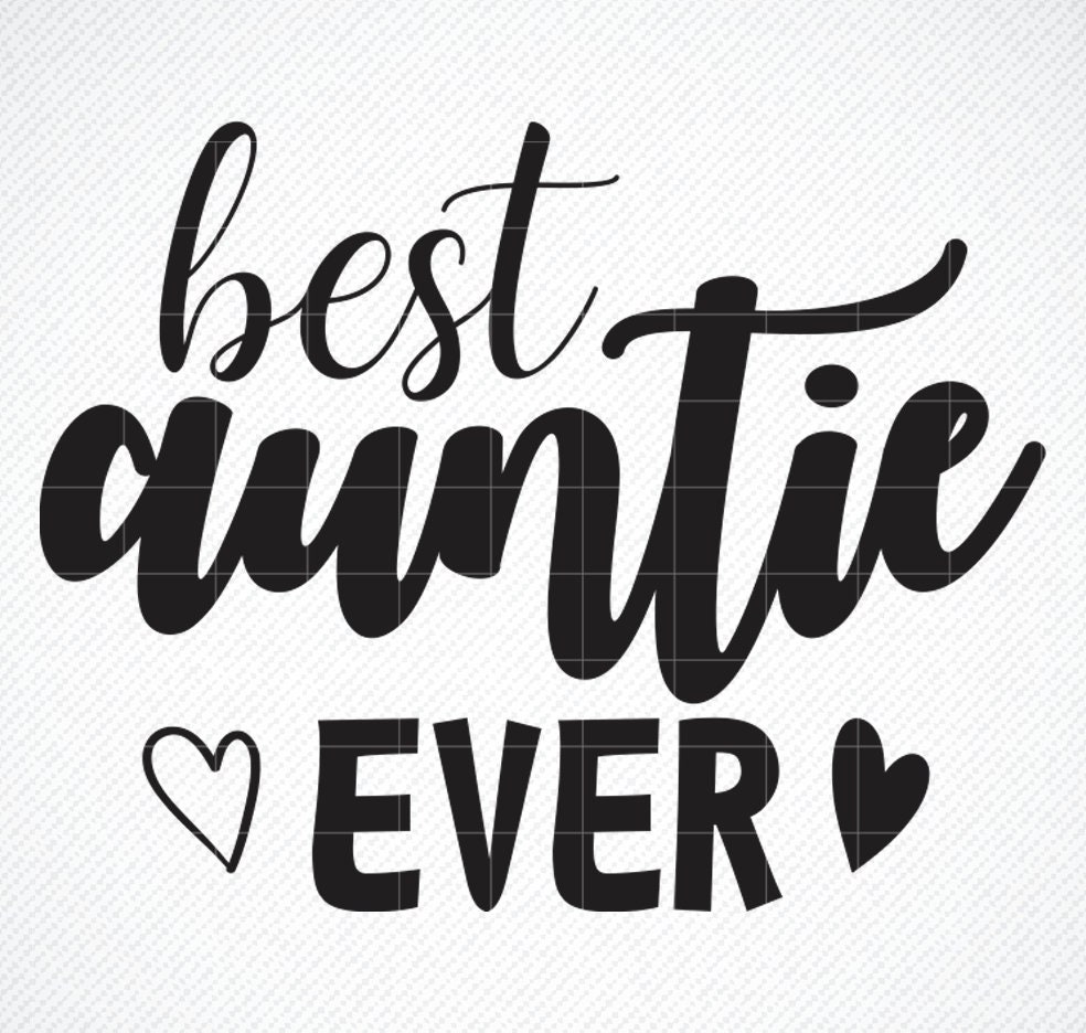 Best Aunty Ever SVG, Best Aunt SVG, Best Aunt Ever SVG, Best Aunt Ever