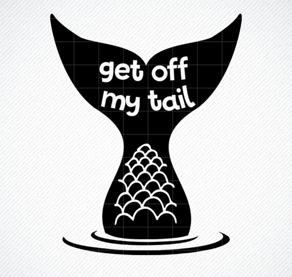 Download Get off my tail mermaid for car decal SVG dxf File for ...