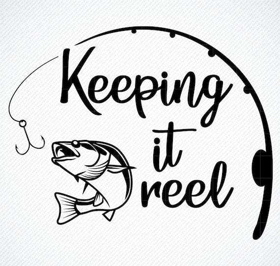 Download Keeping It Reel Svg Fishing Svg Girl Fishing Svg Fishing Etsy