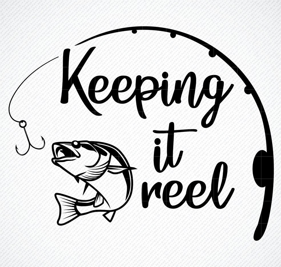 Download Keeping it reel svg fishing svg girl fishing svg fishing ...