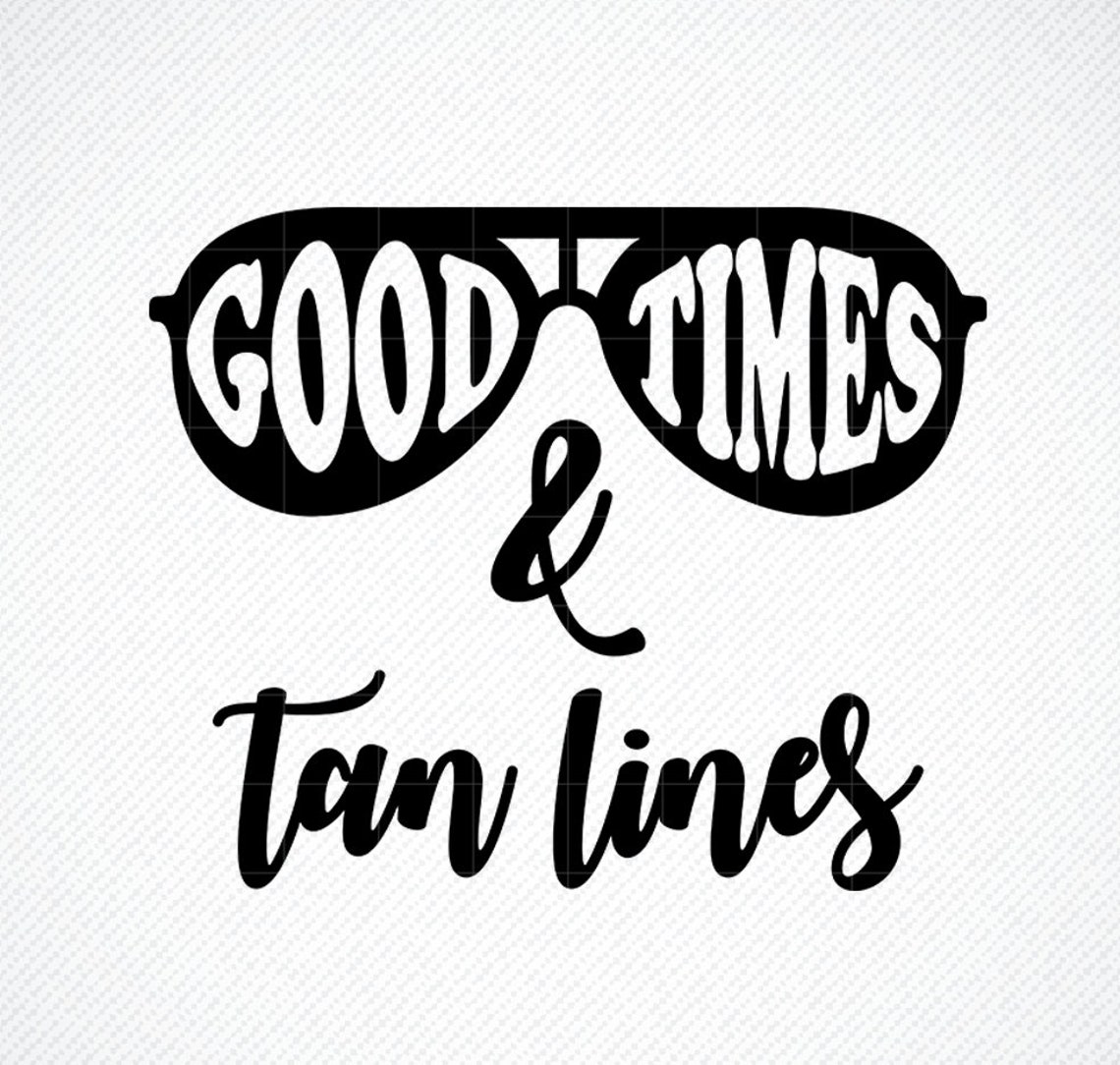 Good Times and Tan Lines SVG Beach SVG Summer SVG Summer | Etsy