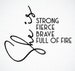She Is Fierce Strong Brave Full of Fire T-Shirt, Girl Power, Strong Women SVG, Strength, Mom SVG, Empowered Women, Strong Mom SVG 