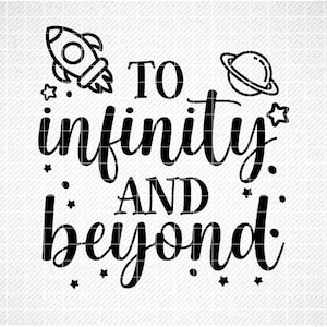 To Infinity and Beyond SVG, To Infinity and Beyond PNG, Summer SVG, Kids Space Quote Svg, Kids Space Quotes svg, Kids Tshirt svg