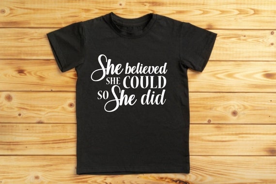 Black Girl Believed She Could So She Did Graduation T Shirt Black Girl Believed She Could So She Did Graduation T Shirt