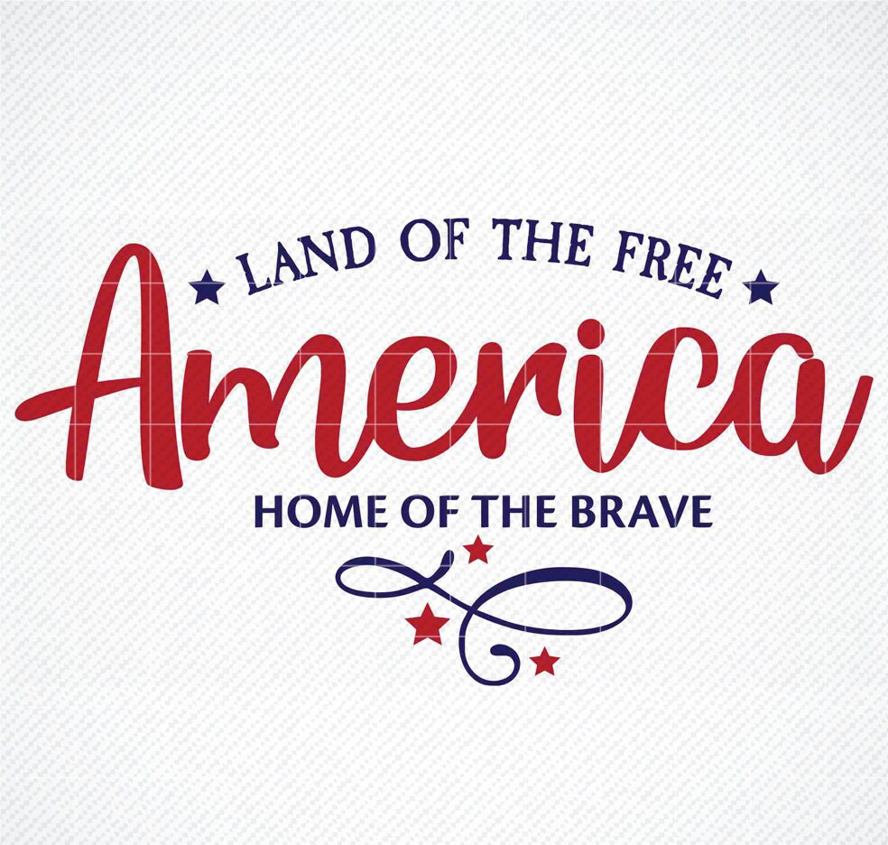 Land of the Free Home of the Brave America SVG Cut File for Etsy