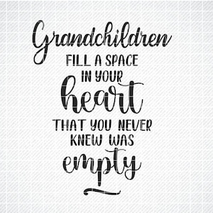 Petits-enfants remplissent un espace dans votre cœur SVG, Grand-mère SVG, Png, Eps, Dxf, Cricut, SVG Cut Files, Silhouette Files, Télécharger, Imprimer