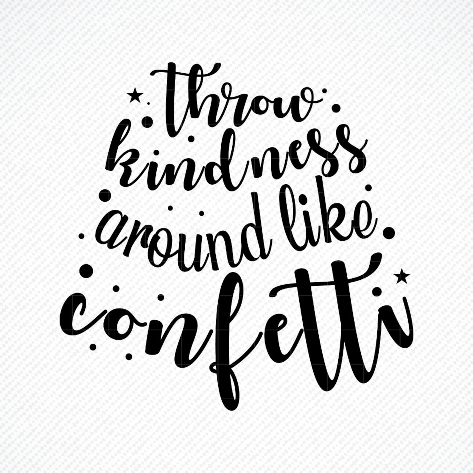 Free Free Throw Kindness Like Confetti Svg Free 543 SVG PNG EPS DXF File