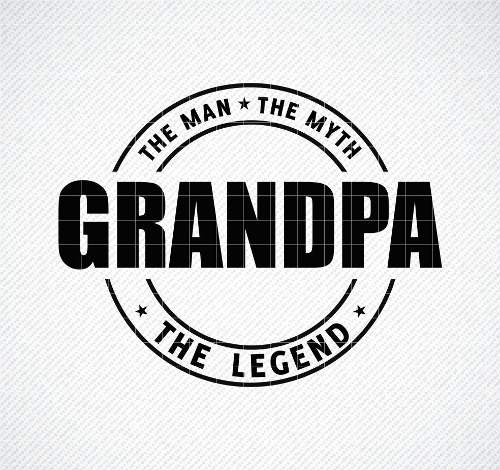 Download The Man The Myth The Legend Grandpa Svg Fathers Day Svg Etsy