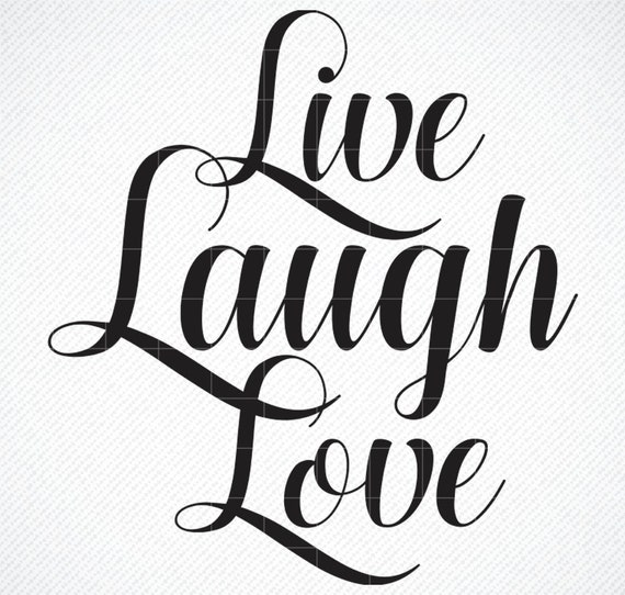 Download Live Laugh Love Svg Live Laugh Love Png For Etsy