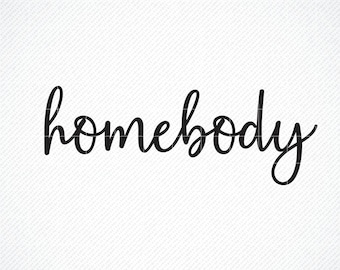 Homebody SVG , Wochenende SVG, introvertierte Svg, Eps, Dxf, Png