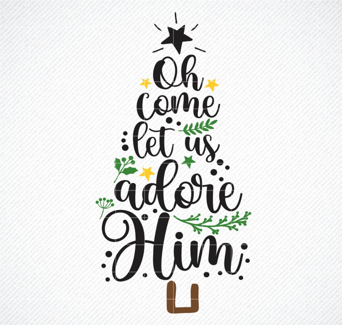 Oh Come Let Us Adore Him Christmas Tree SVG - Etsy