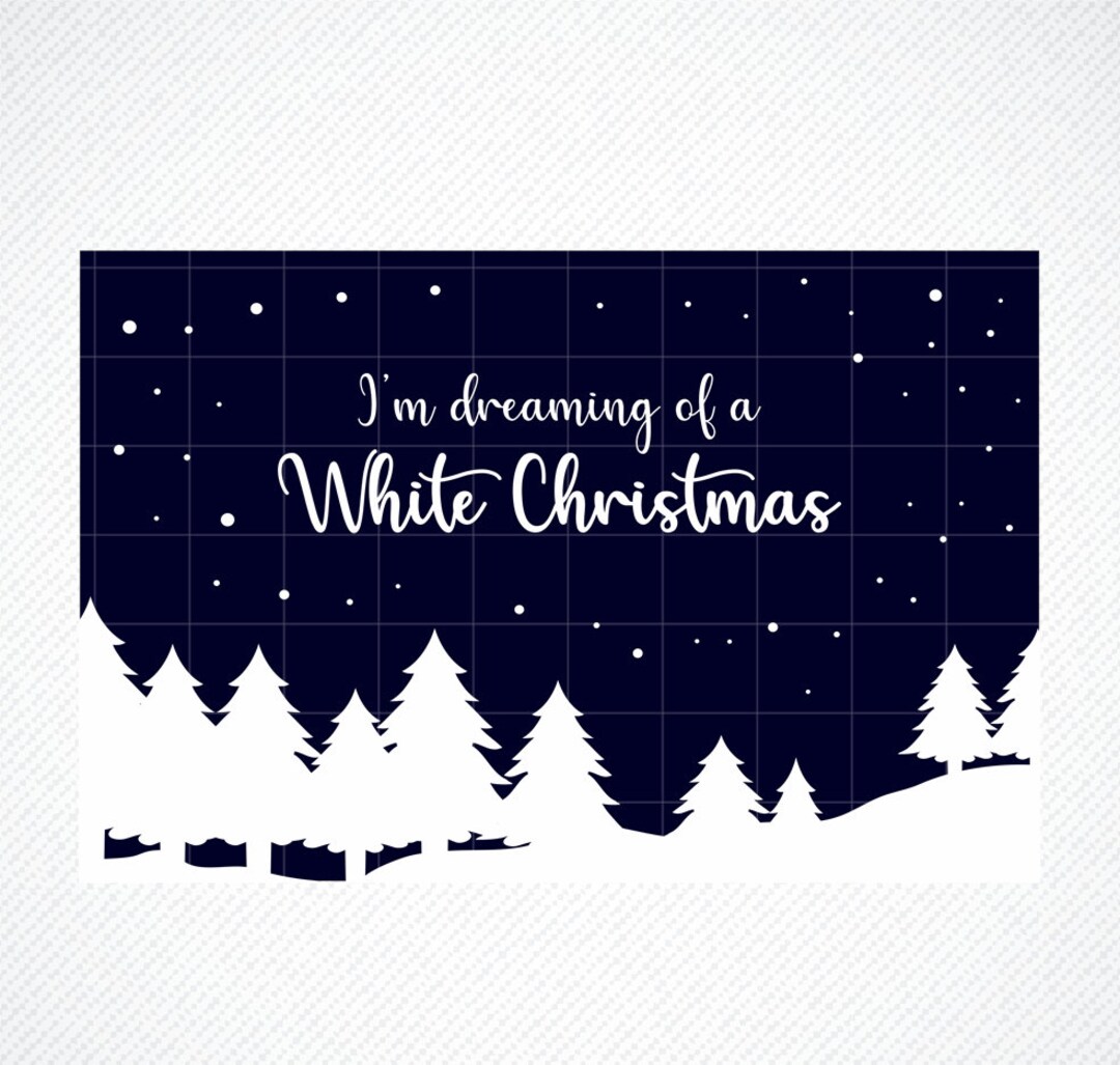 I'm Dreaming of a White Christmas SVG Christmas SVG Christmas Shirt Svg