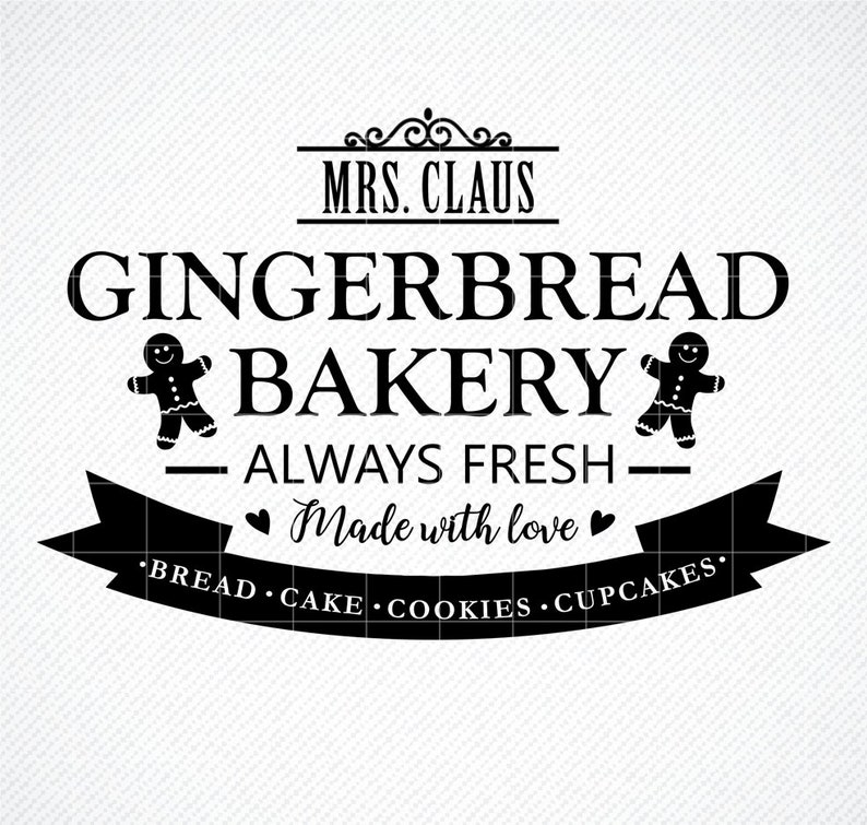 Download Mrs Claus Gingerbread Bakery Sign SVG Christmas SVG ...
