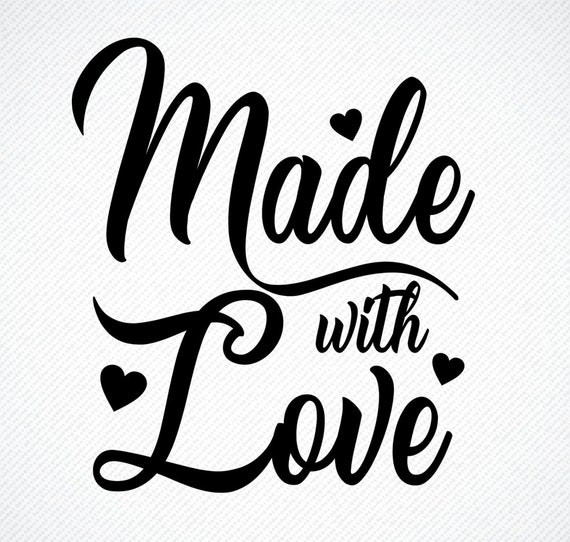 Made With Love Svg Made With Love Made With Love Png Etsy