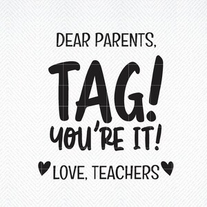 Cari genitori taggatelo SVG, cari genitori taggatevi png, cari genitori taggatevi, cari genitori taggatevi amore insegnanti