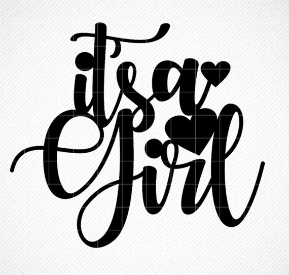 Download It S A Girl Svg Cake Topper Svg Baby Shower Svg Dxf Etsy