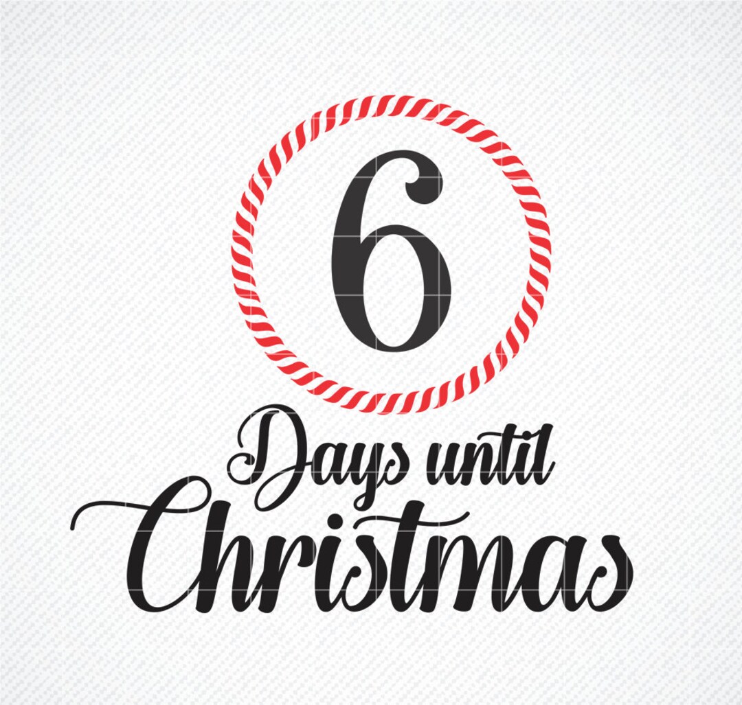 Christmas Countdown SVG , Days Until Christmas SVG , Christmas
