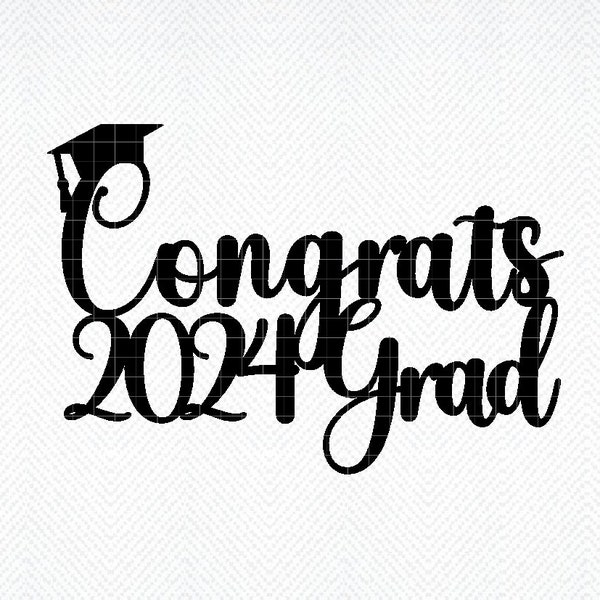 Congrats Grad 2024 SVG Cake topper, Congrats Cake topper Svg, Class of 2024 SVG, Congrats Grad SVG, Graduation Svg, Graduation Cut File,