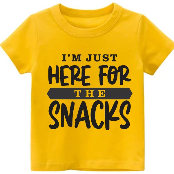 I'm Just Here For The Snacks svg, Funny Cut File, Kids Shirt svg, Kids tshirt quote, Toddler svg, Toddler Tshirt svg,  Funny Kids Tshirt Svg