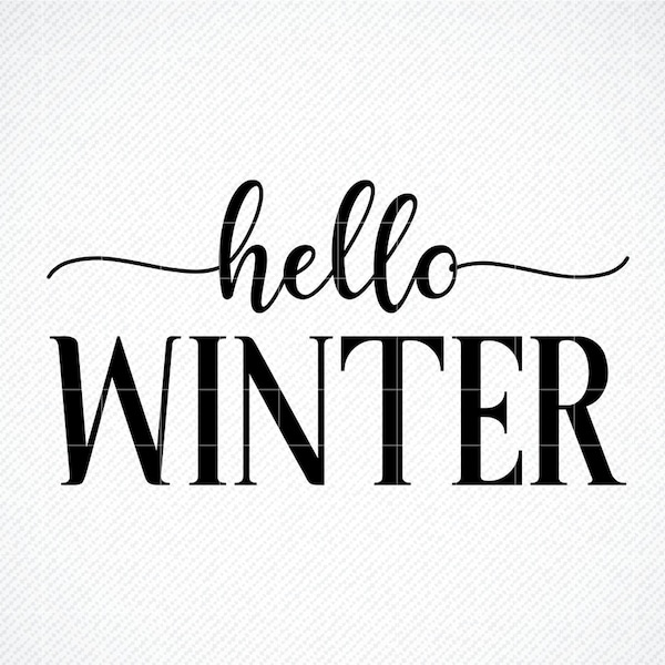 HELLO WINTER SVG, Quote Svg, Winter Sayings, Christmas Svg, Winter Svg Designs, Winter Cut Files, Cricut Cut Files, Silhouette