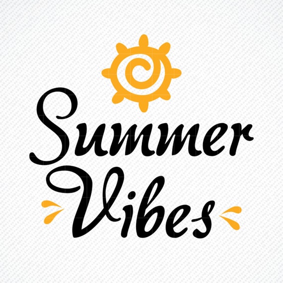 Summer Vibes Svg Summer Vibes Png Summer Vibes Print Summer Etsy