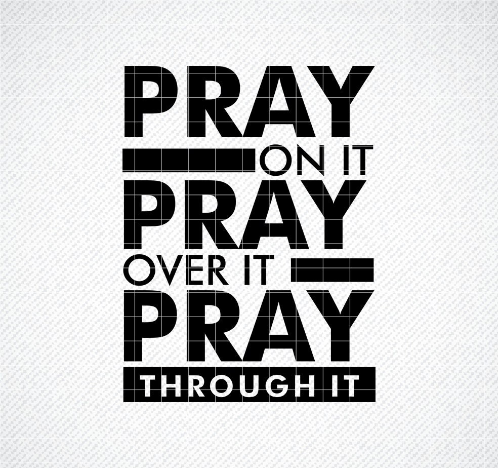 Pray On It Pray On It