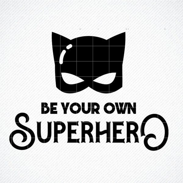 Be your own SuperHero SVG , Kid's shirt svg, superhero svg,  Motivational svg , Hero SVG ,Hero cut file,  boys shirt svg , girls shirt svg