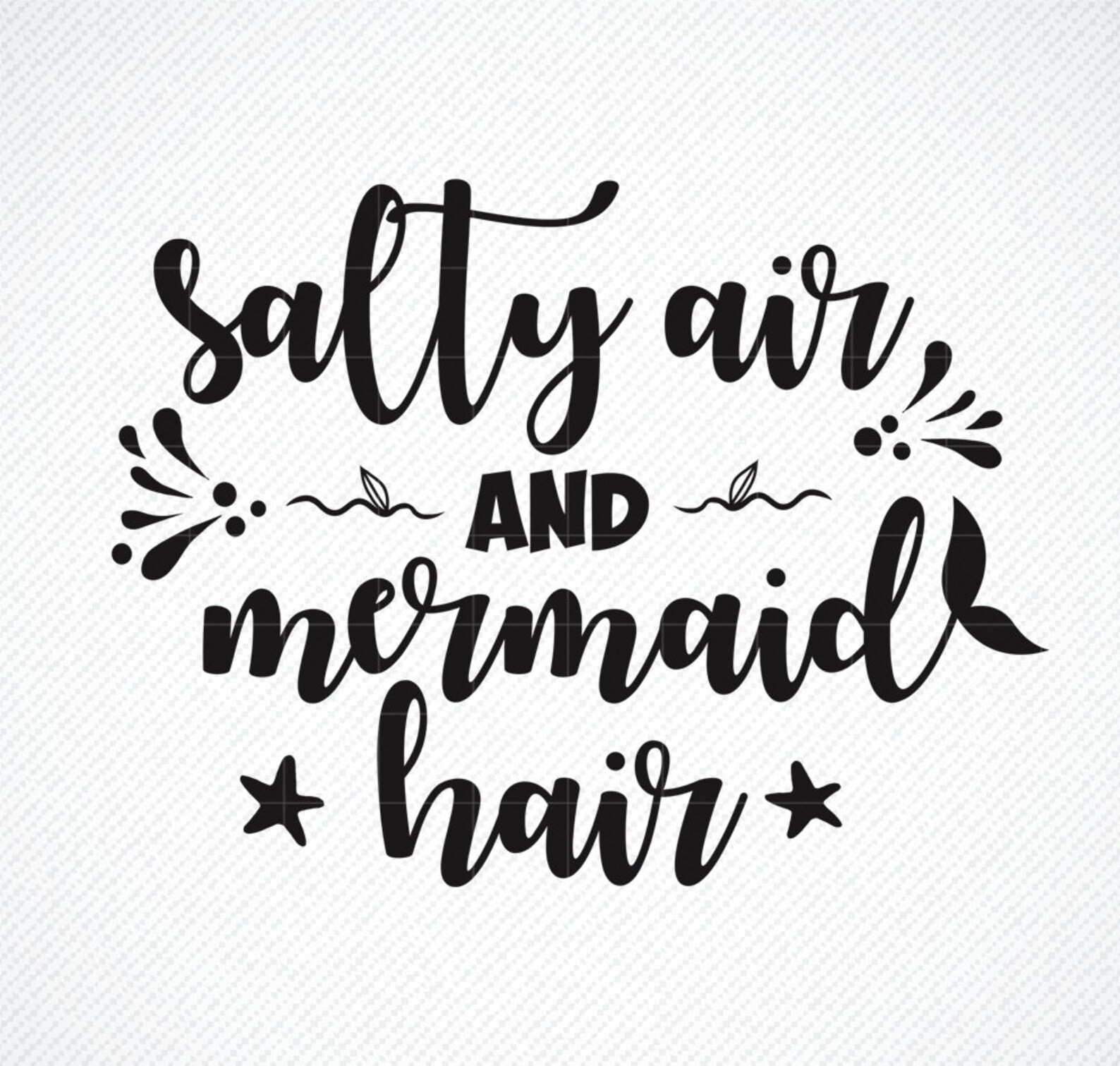 SALTY AIR and Mermaid Hair SVG Salty Hair and Mermaid Hair - Etsy