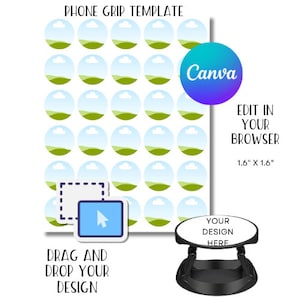 May include: A phone grip template with 36 circles featuring a green hill and a white cloud on a blue sky background. The template is 1.6 inches by 1.6 inches and can be edited in your browser. The text "Canva" is visible in the upper right corner of the image.