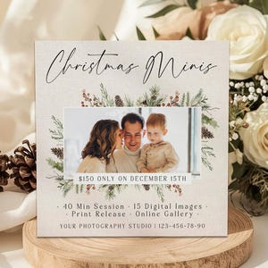 Peut inclure: Une carte marketing carrée pour la photographie avec le texte Christmas Minis, une photo centrale de famille et des détails incluant 40 Min Session, 15 Digital Images, Print Release, Online Gallery et un espace pour le nom du studio.