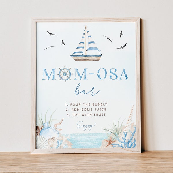 Mom-osa bar sailboat baby shower sign, ocean mom-osa bar table sign template, mom-osa bar marine baby shower sign, nautical poster - C234