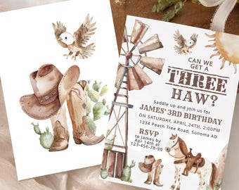 May include: Watercolor-style birthday invitations with a cowboy theme. One card features a cowboy hat, boots, and cactus. The other card has a windmill, horse, and the text "CAN WE GET A THREE HAW?" with party details.