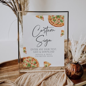 Modern pizza birthday party custom sign printable, pizza slices first birthday party custom sign, pizza party custom table sign,  - C681