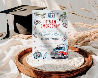 Editable paramedic EMT graduation invitation, college grad party invitation, it's an emergenci graduation invitation card decoration- C485