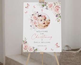 Floral christening welcome sign with photo template, pink roses girl christening welcome poster, butterflies christening welcome sign - C178