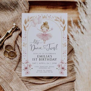 Ballerina 1st birthday invitation printable, let's dance & twirl first birthday invitation, ballerina boho arch floral birthday invite -C676