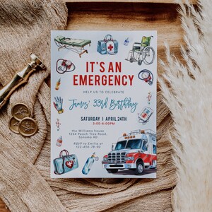 Editable paramedic birthday party invitation printable, adult birthday party invitation, it's an emergenci invitation card - C485