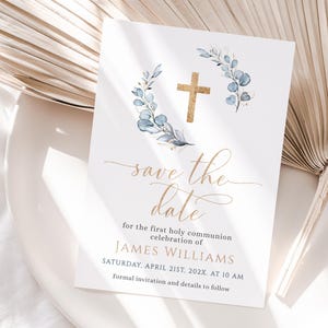 Modern first holy communion save the date printable, blue eucalyptus baptism save the date, gold cross holy communion save the date - C100