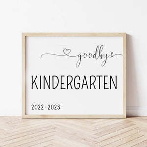 Goodbye kindergarten photo prop sign editable, last day kindergarten sign, goodbye kindergarten chalkboard sign, goodbye preschool sign