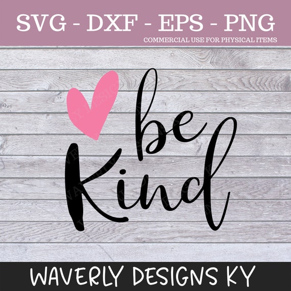 Free Free Heart Be Kind Svg 820 SVG PNG EPS DXF File