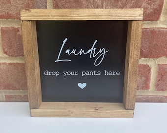 Rustic Framed Sign, Laundry Sign, Laundry Drop Your Pants Here, Home Decor Sign, New Home Gift