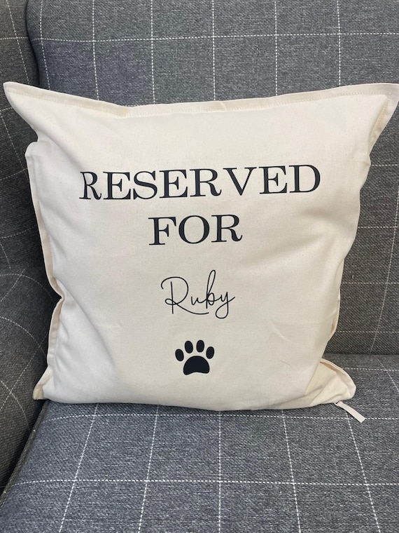 Personalised Pet Cushion: "Reserved For" Dog/Cat Pillow