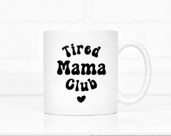 Tired Mama Club Mug – New Mum Gift – Funny Mothers Day Coffee Cup & Coaster