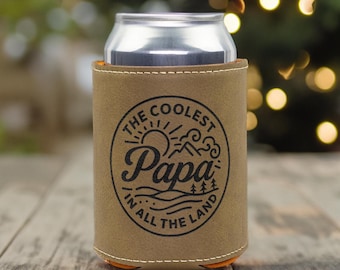 Can Cooler gift for papa or nana, Coolest Papa In All The Land Drink Holder for grandpa Outdoor beverage holder can from grandkids